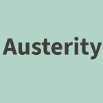 What Does Austerity Mean in Politics