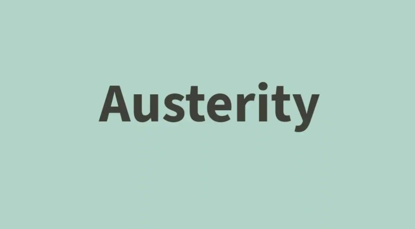 What Does Austerity Mean in Politics