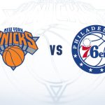 Knicks vs 76ers